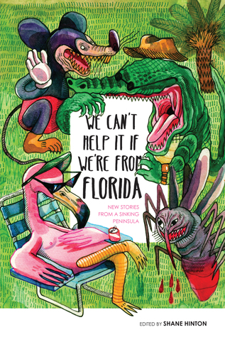 We Can't Help It If We're From Florida (Hardcover)