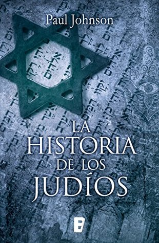 La historia de los judíos (Spanish Edition)