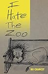 I Hate the Zoo