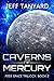 Caverns of Mercury (Free Sp...