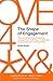 The Shape of Engagement: The Art of Building Enduring Connections with Your Customers, Employees and Communities