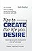 Tips to create the life you desire by Mark Stephen Pooler