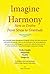 Imagine Harmony by Dale R. Duvall