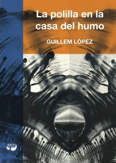 Portada de La polilla en la casa del humo, de Guillem López