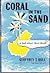 Coral in the Sand - A Book about North Borneo