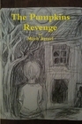 The Pumpkins Revenge