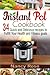 Instant Pot Cookbook: 34 Quick and Delicious Recipes to Fulfill Your Health and Fitness Goals