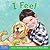 I Feel: A book about recognizing and understanding emotions (Learning About Me & You Board Books)