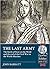 The Last Army: The Battle o...