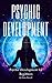 Psychic Development: Psychic Development for Beginners