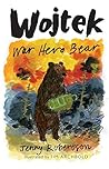 Wojtek: War Hero ...