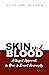 Skin and Blood: A Gospel Ap...
