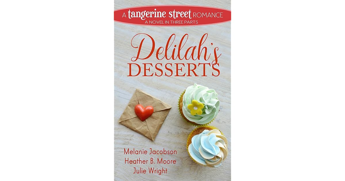 Delilah's Desserts by Melanie Jacobson