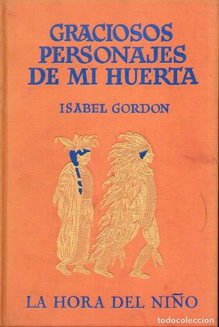 Graciosos Personajes De Mi Huerta