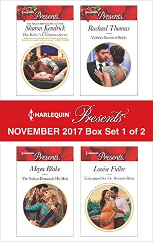 Harlequin Presents November 2017 - Box Set 1 of 2: The Italian's Christmas Secret / The Sultan Demands His Heir / Valdez's Bartered Bride / Kidnapped for the Tycoon's Baby