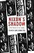 Nixon's Shadow: The History of an Image