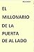 El millonario de la puerta de al lado RESUMEN by Comprehensive Success Research