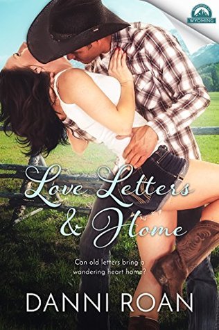 Love Letters & Home (Whispers in Wyoming, #1)
