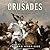 The Crusades: The Authoritative History of the War for the Holy Land