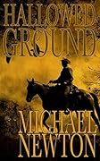 Hallowed Ground: A Weird Western
