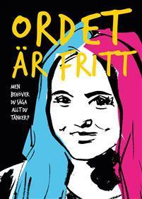 Ordet är fritt : men behöver du säga allt du tänker? (Paperback)