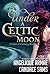 Under A Celtic Moon: 2 Tale...