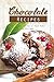 Chocolate Recipes: Amazing ...