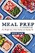 Meal Prep Cookbook by Steve Cage