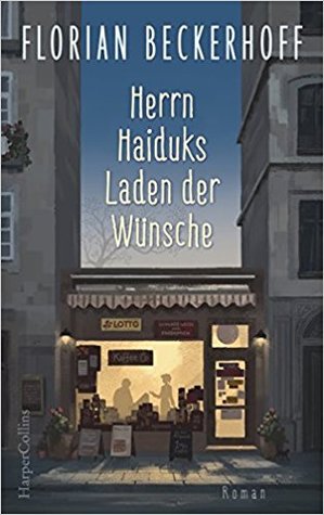 Herrn Haiduks Laden der Wünsche