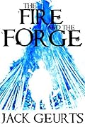 The Fire and the Forge