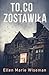 To, co zostawiła by Ellen Marie Wiseman