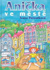 Anička ve městě (O Aničce, #2)