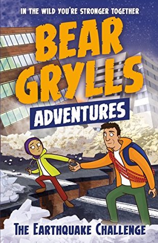 The Earthquake Challenge (Bear Grylls Adventures #6)