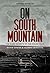 On South Mountain by David  Cruise