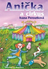 Anička a cirkus (O Aničce, #5)