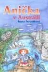 Anička v Austrálii (O Aničce, #7)