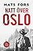 Natt över Oslo by Mats Fors