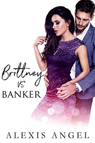 Brittney Vs. Banker (Kindle Edition)