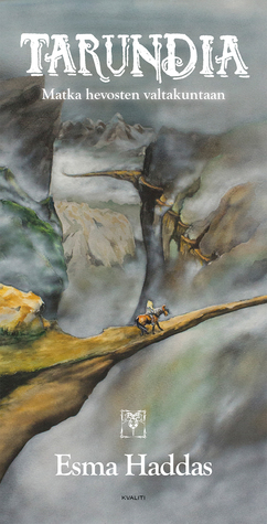 Tarundia : Matka hevosten valtakuntaan (Hardcover)