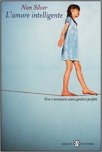 L'amore intelligente - Non è necessario essere genitori perfetti