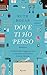 Dove ti ho perso (Italian Edition)