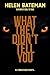 What they didn't tell you by Helen  Bateman