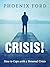 Crisis! by Phoenix Ford Crisis! by Phoenix Ford