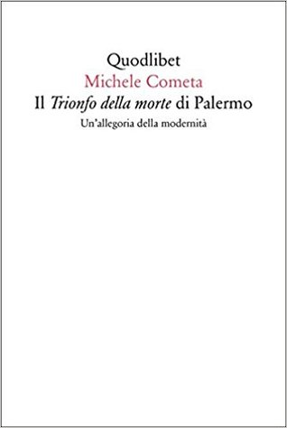 Il «Trionfo della morte» di Palermo: Un'allegoria della modernità