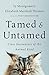 Tamed and Untamed by Sy Montgomery