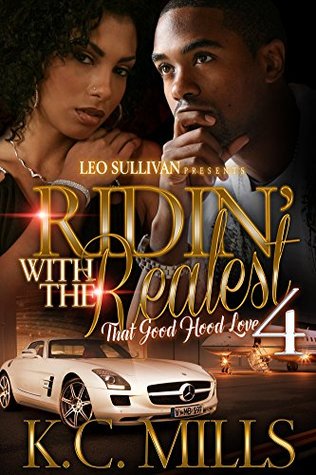 Ridin' With the Realest 4: That Good Hood Love (Kindle Edition)