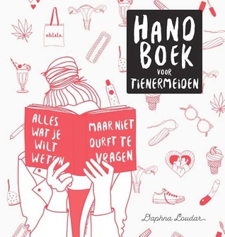 Handboek voor tienermeiden, alles wat je wilt weten maar niet durft te vragen! (Paperback)