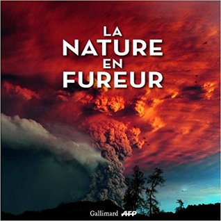 La nature en fureur