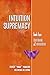 INTUITION SUPREMACY (Book o...