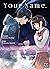 Your Name, Tome 3 (Your Nam...